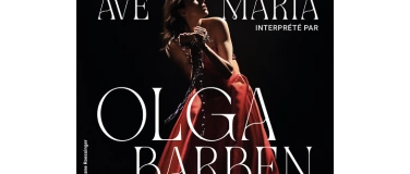 Event-Image for 'AVE MARIA interprété par OLGA BARBEN, cantatrice Soprano'