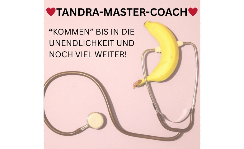 Event-Image for 'TANDRISCHE LUSTSTEIGERUNG FÜR MÄNNER'