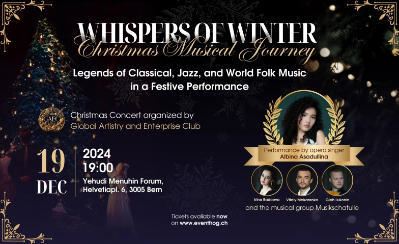 “Whispers of Winter: A Seasonal Musical Journey” Yehudi Menuhin Forum Bern, Helvetiaplatz 6, 3005 Bern Billets