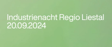 Event-Image for 'Industrienacht Regio Liestal 2024'