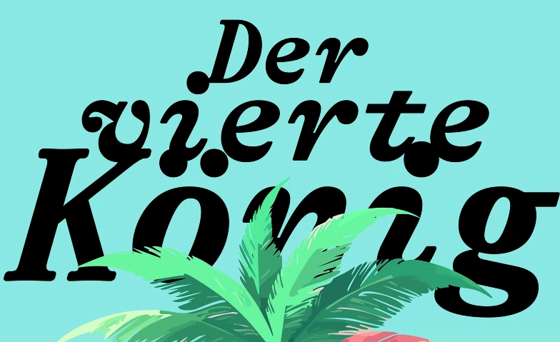 insieme Region Brugg-Windisch: Der Vierte König Billets