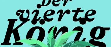 Event-Image for 'insieme Region Brugg-Windisch: Der Vierte König'