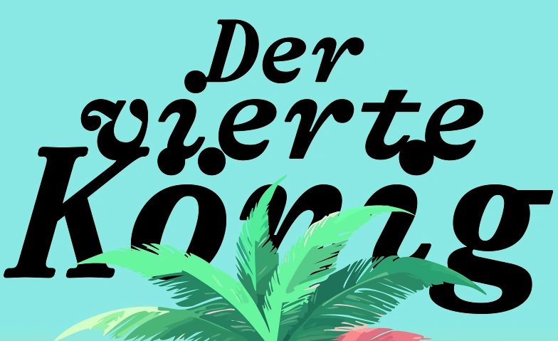 insieme Region Brugg-Windisch: Der Vierte K&ouml;nig Tickets