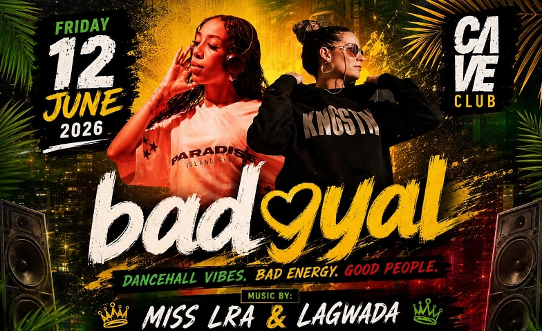 BAD GYAL CAVE CLUB, Z&uuml;rich Tickets
