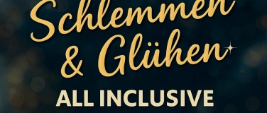 Event-Image for 'Schlemmen & Glühen - All Inclusive'