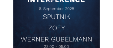 Event-Image for 'Interference Afterparty, Sputnik, Zoey, Werner Gubelmann'
