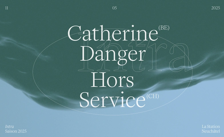 INTRA &ndash; Hors Service (CH) et Catherine Danger (BE) Billets