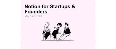 Event-Image for 'Notion @ ETH Entrepreneurs Club (for Startups and Founders)'