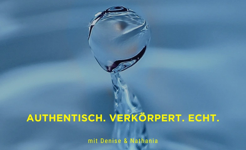 Dein wahrhaftiger Ausdruck
