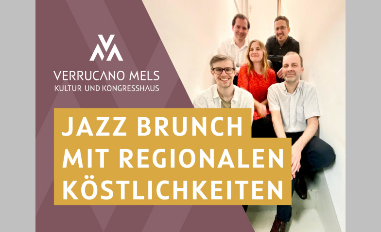 Jazz Brunch mit Jazzafinado und regionalen Köstlichkeiten Verrucano Mels, Mels Tickets