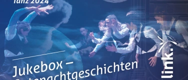 Event-Image for 'Schulaufführung the link 2024, Jukebox/Gutenachtgeschichten '