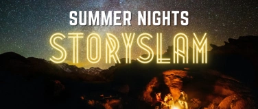 Event-Image for 'SUMMER NIGHTS THEME - OPEN-MIC STORYSLAM'