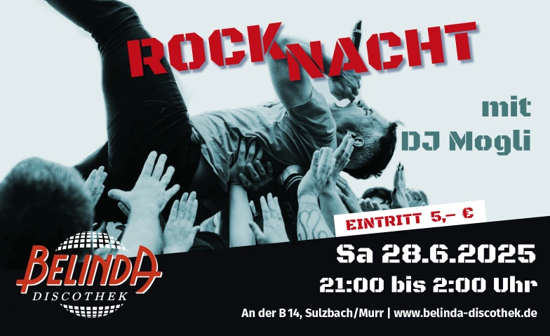 Rocknacht mit DJ Mogli Belinda Discothek, Backnanger Straße 78, 71560 Sulzbach an der Murr Billets