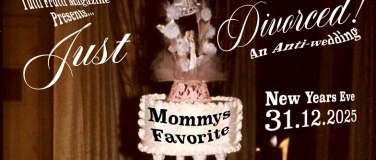 Event-Image for 'JUST DIVORCED! New years Party Tutti Frutti Magazine'
