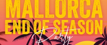 Event-Image for 'Mallorca End of Season Party'