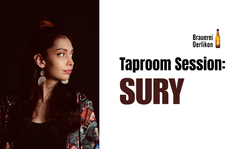 Taproom Session: Sury Brauerei Oerlikon,, Thurgauerstrasse 72, 8050 Z&uuml;rich Tickets
