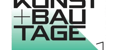 Event-Image for 'Kunst + Bau Tage'