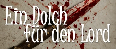 Event-Image for 'Krimidinner "Ein Dolch f&uuml;r den Lord"'