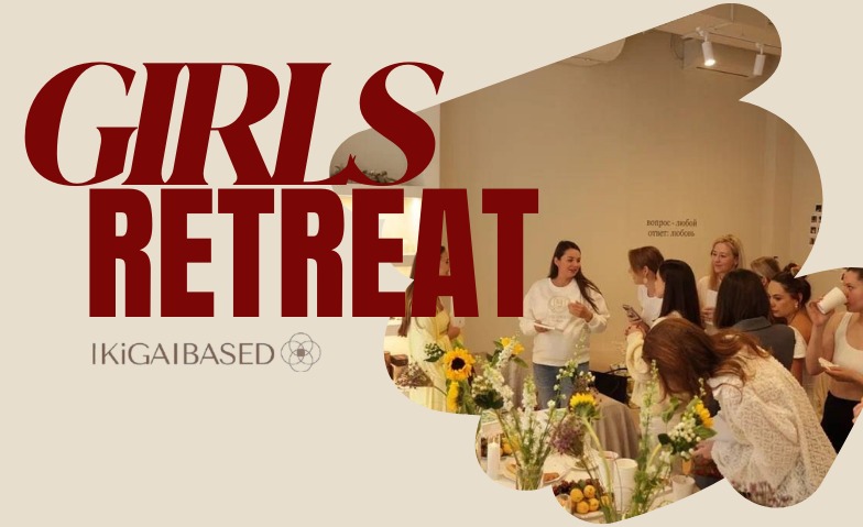 GIRLS RETREAT