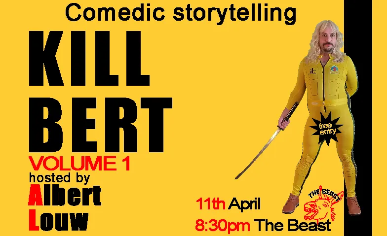 Event-Image for 'Kill Bert - Comedic Storytelling'