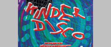 Event-Image for 'Kinderdisco, N&auml;tsch & Alineklusiv'