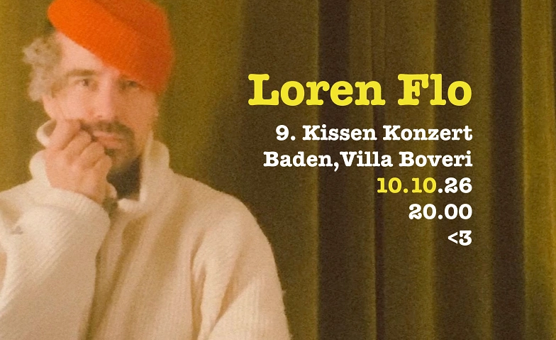Loren Flo: 9. Kissen Konzert in Baden - Villa Boveri Tickets