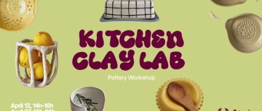 Event-Image for 'Kitchen Clay Lab - Pottery Workshop'