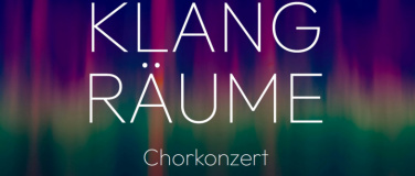 Event-Image for 'Klangräume - Konzertchor St.Gallen'