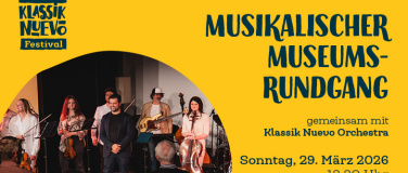 Event-Image for 'Klassik Nuevo Festival Winterthur - Museumsrundgang'