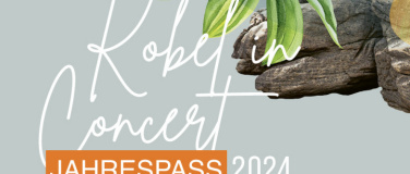 Event-Image for 'JAHRES-PASS 'KOBEL in concert' 2024'