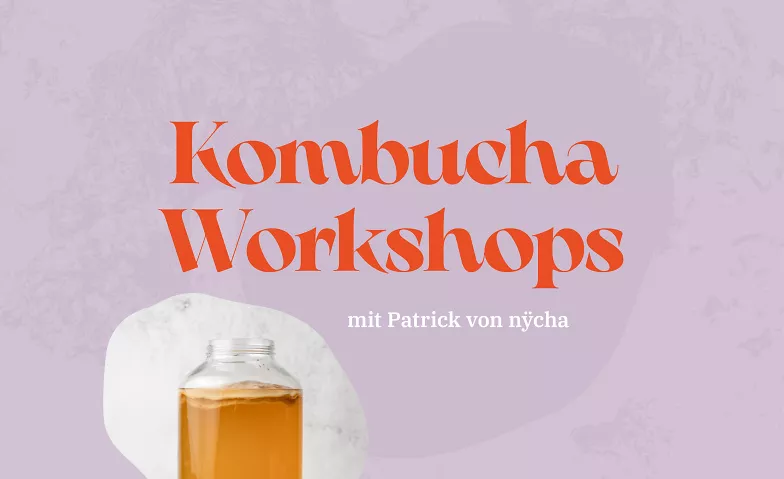 Kombucha Workshop April DasProvisorium (Eingang B), Uetlibergstrasse 65, 8045 Zürich Billets