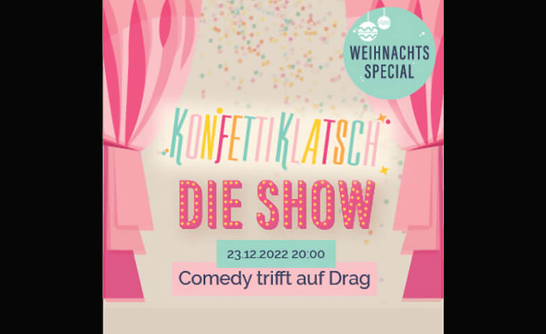 KonfettiKlatsch - Die Show ComedyHaus, Albisriederstrasse 16, 8003 Zürich Tickets