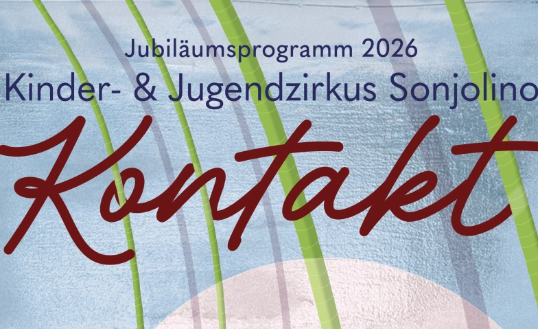 Event-Image for 'Jubil&auml;umsprogramm 2026 "Kontakt"'