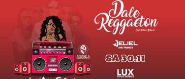 Event-Image for 'Dale Reggaeton "La Vieja Escuela" x Lux Karlsruhe / Sa 30.11'