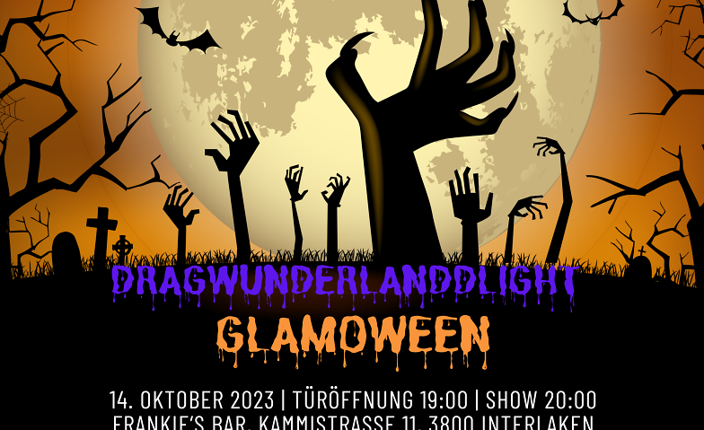 Dragwunderland DLight: Glamoween Frankie’s Bar Interlaken, Kammistrasse 11, 3800 Interlaken Tickets