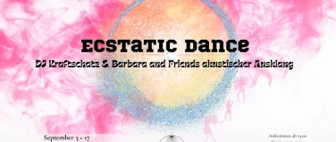 Event-Image for 'Dienstag Ecstatic Dance  DJ Kraftschatz & Barbara+Friends'