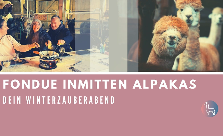 Event-Image for 'Fondue inmitten Alpakas'