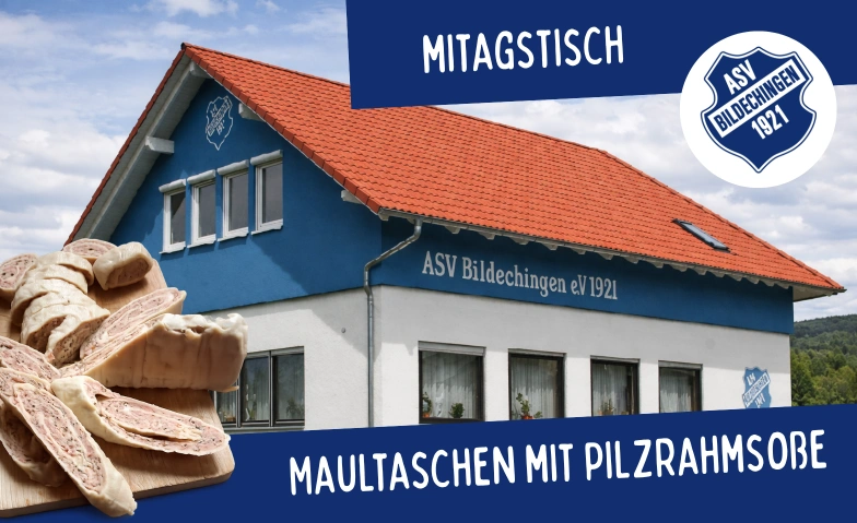Mittagstisch im April - Maultaschen Sportheim ASV Bildechingen, Breite 13, 72160 Horb am Neckar Tickets