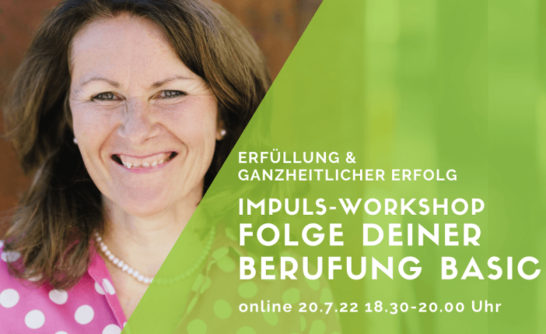 Impuls-Workshop - Folge Deiner Berufung Online-Event Tickets