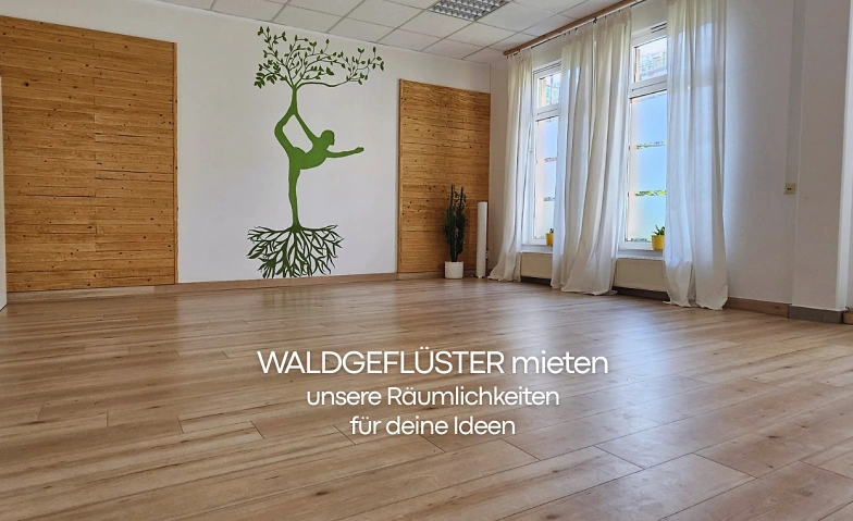 Event-Image for 'WALDGEFLÜSTER Dresden - Unsere Räumlichkeit für Deine Ideen'