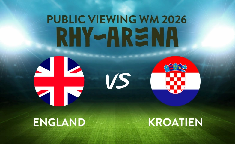 Public Viewing Rhyarena - England - Kroatien Rhykantine, Fischerh&auml;userstrasse 48, 8200 Schaffhausen Tickets