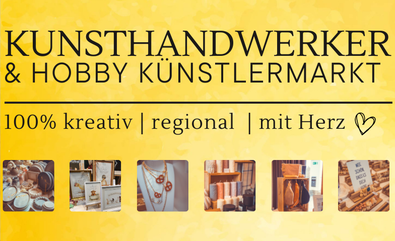 Kunsthandwerker- und Hobby-K&uuml;nstler-Markt Tickets