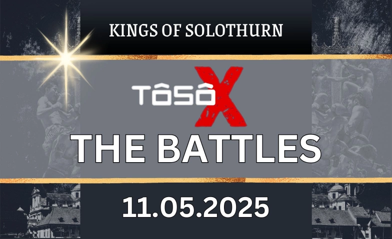 Tôsô-X Special ( THE BATTLES ) Rythalle Solothurn, Baselstrasse 3, 4500 Solothurn Billets