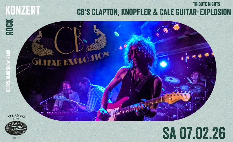 CB's Clapton, Knopfler & Cale Guitar-Explosion Atlantis, Klosterberg 13, 4010 Bâle Billets