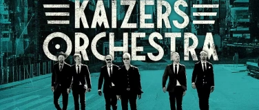 Event-Image for 'KAIZERS ORCHESTRA Europe 2026'