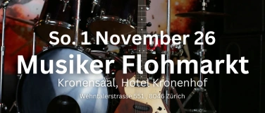 Event-Image for 'Musiker Flohmarkt Zürich  Offen für Alle - So.11.26'
