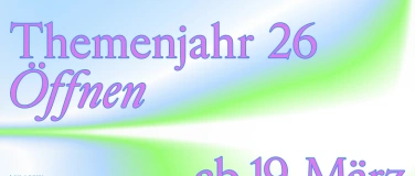 Event-Image for 'Start Themenjahr "&Ouml;ffnen" 2026'