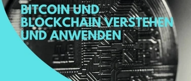 Event-Image for 'Onlineseminar &laquo;Bitcoin und Blockchain verstehen und anwenden'