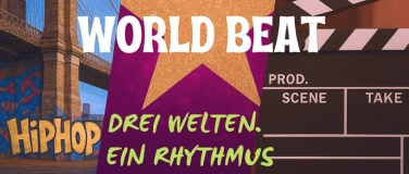 Event-Image for 'WORLD BEAT - DREI WELTEN, EIN RHYTHMUS'