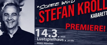 Event-Image for 'Premiere! Stefan Kröll: "Schee wuid"'